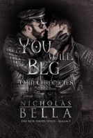 You Will Beg 1720817901 Book Cover