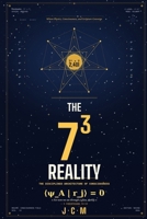 The 7³ Reality: Where Physics, Consciousness, and Scripture Converge B0H1WNHMD4 Book Cover