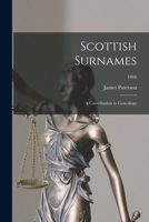 Scottish Surnames; a Contribution to Genealogy; 1866 1015210457 Book Cover