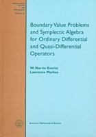 Boundary Value Problems and Symplectic Algebra for Ordinary Differential and Quasi-Differential Operators (Mathematical Surveys and Monographs) 0821810804 Book Cover