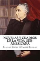 Novelas Y Cuadros De La Vida Sur-americana 1985128403 Book Cover