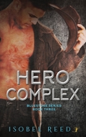 Hero Complex: Bluestone Series: Book 3 1958136492 Book Cover