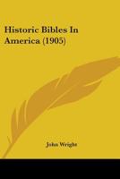 Historic Bibles In America 1145440894 Book Cover