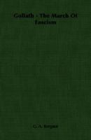 Goliath - The March of Fascism 1406765589 Book Cover