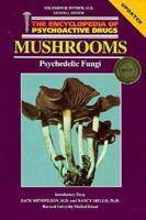 Mushrooms: Psychedelic Fungi (Encyclopedia of Psychoactive Drugs. Series 1) 087754767X Book Cover