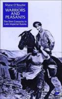 Warriors and Peasants: The Don Cossacks in Late Imperial Russia (St. Antony's) 0312227744 Book Cover