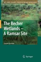 The Becher Wetlands - A Ramsar Site: Evolution of Wetland Habitats and Vegetation Associations on a Holocene Coastal Plain, South-Western Australia 9401776571 Book Cover