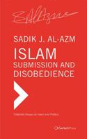 Islam - Submission and Disobedience 3940924245 Book Cover