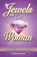 Jewels for Every Woman: A Guide for Queendom Living 1489710337 Book Cover