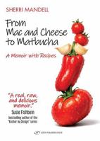 From Mac and Cheese to Matbucha: A Memoir with Recipes 9657864119 Book Cover