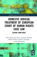 Domestic Judicial Treatment of European Court of Human Rights Case Law 1000036553 Book Cover
