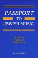 Passport to Jewish Music (Ethnic and Immigration History Series) 093367645X Book Cover