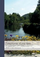 Symphonie d'une âme: Mon recueil de poèmes écrits à travers le temps 2342373864 Book Cover