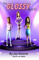 The Glossy Girls 1517210895 Book Cover