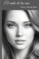 El canto de las aves (Spanish Edition) B0F1DPLDZF Book Cover