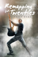 Remapping the Twenties 1669881644 Book Cover