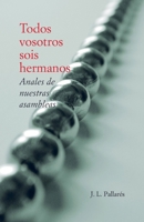 Todos vosotros sois hermanos: Anales de nuestras asambleas (Spanish Edition) B0F29M8VLM Book Cover