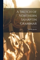 A Sketch of Northern Sahaptin Grammar 1014250579 Book Cover
