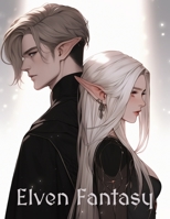 Elven Fantasy: Anime coloring book filled with Elves B0CGKKXXDJ Book Cover