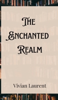 The Enchanted Realm 9916888167 Book Cover