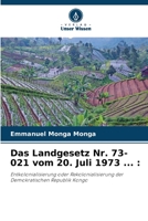 Das Landgesetz Nr. 73-021 vom 20. Juli 1973 ... :: Entkolonialisierung oder Rekolonialisierung der Demokratischen Republik Kongo 620581160X Book Cover