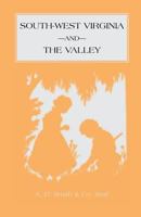 Southwest Virginia & the Valley : historical and biographical 155613083X Book Cover
