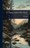 Il Tractato Dei Mesi 1141235137 Book Cover