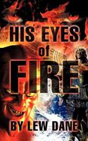 His Eyes of Fire 1607917572 Book Cover