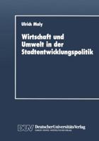 Wirtschaft Und Umwelt in Der Stadtentwicklungspolitik 3824400871 Book Cover