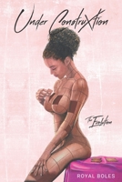 Under Construxtion: The Evolution B08VCYFB1K Book Cover