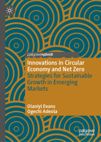 Innovations in Circular Economy and Net Zero: Strategies for Sustainable Growth in Emerging Markets 3032220939 Book Cover