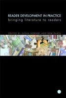 Reader Development in Practice: Bringing Literature to Readers 1856046249 Book Cover