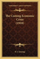 The Coming Economic Crisis 1378895320 Book Cover