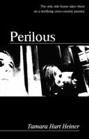 Perilous 0979607086 Book Cover