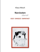Narzissten überall: Ego! Ehrgeiz! Empathie? 3347249542 Book Cover