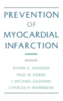 Prevention of Myocardial Infarction 0195085825 Book Cover