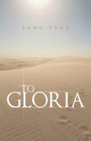 To Gloria 1490832378 Book Cover