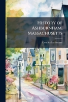 History of Ashburnham, Massachusetts 1025232577 Book Cover