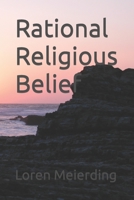 Rational Religious Belief B09MXHWTHC Book Cover