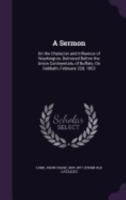 A Sermon: On the Character and Influence of Washington, Delivered Before the Union Continentals, of Buffalo, on Sabbath, February 22d, 1863 1359564160 Book Cover