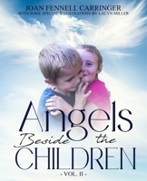 Angels Beside the Children - Vol. II B07Y4MSLZQ Book Cover