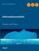 Informationsmedizin: Theorie und Praxis (German Edition) 3750482365 Book Cover