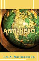 Anti-Hero 148099510X Book Cover