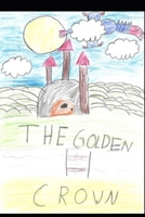 The Golden Crown B0FCXKCMRW Book Cover