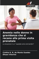 Anemia nelle donne in gravidanza che si recano alla prima visita prenatale (Italian Edition) 6206589889 Book Cover