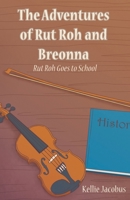 The Adventures of Rut Roh and Breonna: Rut Roh Goes to School B0FQ8ZWRB6 Book Cover