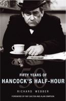 50 Years of Hancock's Half Hour 0099464888 Book Cover