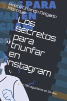 Los secretos para triunfar en instagram: de 0 a 10k seguidores en 29 dias B08FTV32N4 Book Cover