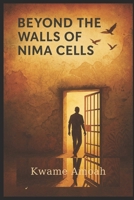 Beyond the Walls of Nima Cells B0GX3H5L8K Book Cover