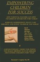 Empowering Children for Success: How Parents & Teachers Can Open the Door to Success for Every Child! 0981725503 Book Cover